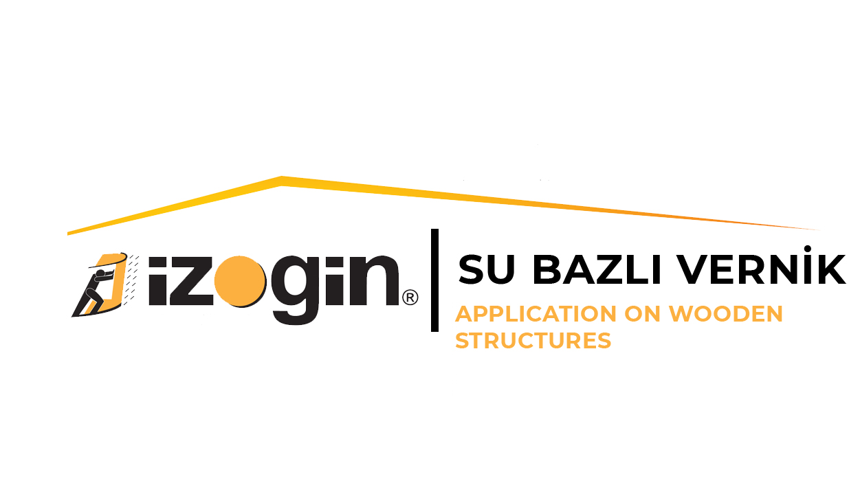 İzogin Su Bazlı Vernik Tanıtım Ve Uygulama